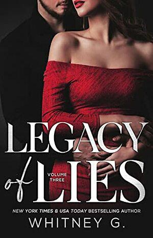 Legacy of Lies by Whitney G.