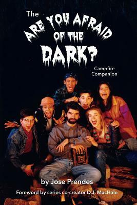 The Are You Afraid of the Dark Campfire Companion by Jose Prendes