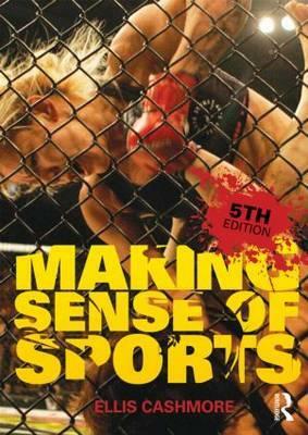 Making Sense of Sports by Ellis Cashmore