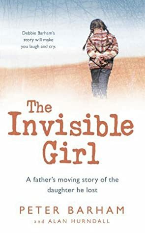 The Invisible Girl by Peter Barham, Alan Hurndall
