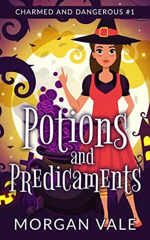 Potions and Predicaments by Morgan Vale