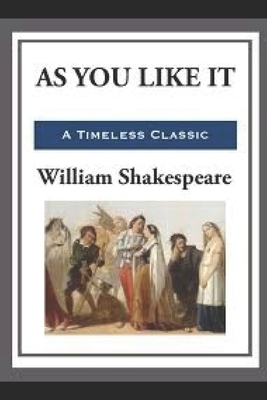 As You Like It by William Shakespeare