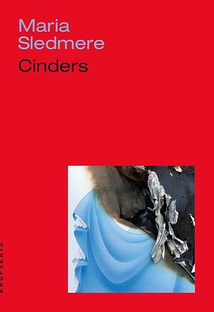 Cinders by Maria Sledmere