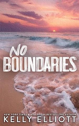 No Boundaries  by Kelly Elliott