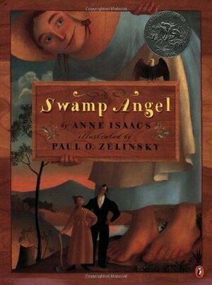 Swamp Angel by Paul O. Zelinsky, Anne Isaacs