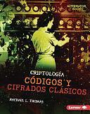 Códigos Y Cifrados Clásicos by Rachael L. Thomas