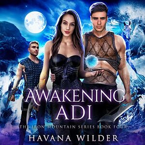 Awakening Adi by Havana Wilder