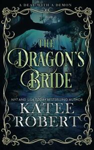 The Dragon's Bride by Katee Robert