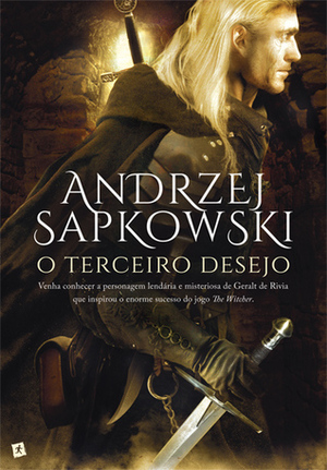 O Terceiro Desejo by Tomasz Barcinski, Andrzej Sapkowski, Rui Azeredo