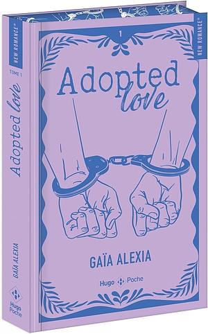 Adopted Love by Gaïa Alexia