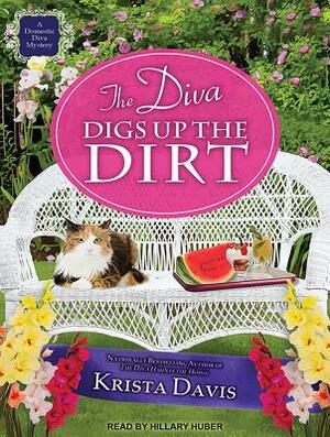 The Diva Digs Up the Dirt by Krista Davis