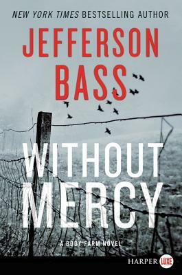 Without Mercy by Jefferson Bass