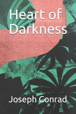 Heart of Darkness by Joseph Conrad