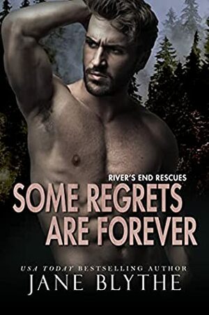 Some Regrets Are Forever by Jane Blythe