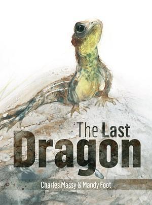 The Last Dragon by Charles Massy