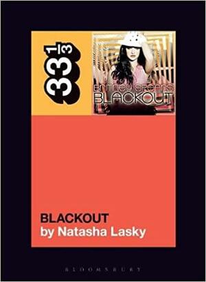 Britney Spears's Blackout by Natasha Lasky