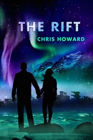The Rift by Chris Howard