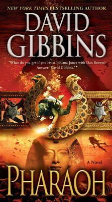 Pharaoh: A Novel by David Gibbins
