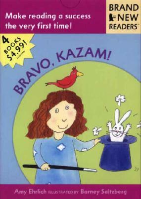 Bravo, Kazam!: Brand New Readers by Amy Ehrlich