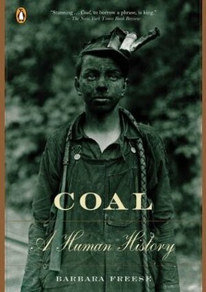 Coal: A Human History by Barbara Freese