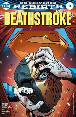 Deathstroke #8 by ACO, Christopher J. Priest, Jason Paz, Romulo Fajardo Jr., Jeromy Cox, Carlo Pagulayan