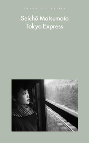 Tokyo Express by Rose-Marie Makino-Fayolle, Seichō Matsumoto