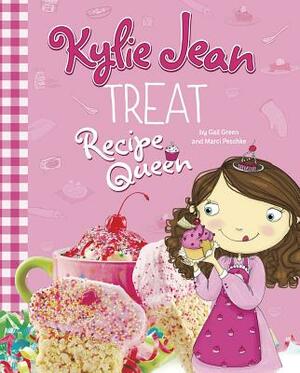 Treat Recipe Queen by Gail Green, Marci Peschke