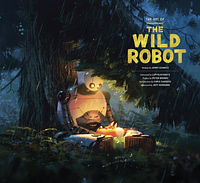 The Art of DreamWorks the Wild Robot by Jerry Schmitz