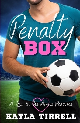 Penalty Box by Kayla Tirrell