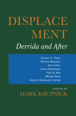 Displacement: Derrida and After by 