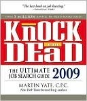 Knock 'em Dead 2009: The Ultimate Job Search Guide by Martin Yate