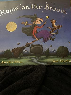 Room on the Broom by Julia Donaldson, Axel Scheffler