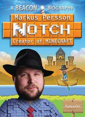 Markus Persson (Notch) by Tamra B. Orr