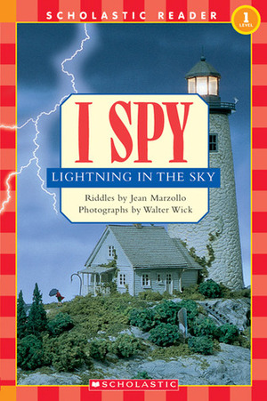 I Spy Lightning in the Sky by Jean Marzollo, Walter Wick