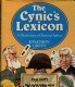 The Cynic's Lexicon: A Dictionary of Amoral Advice by Jonathon Green
