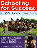 Schooling for Success with William Fox-Pitt by William Fox-Pitt, Kate Green