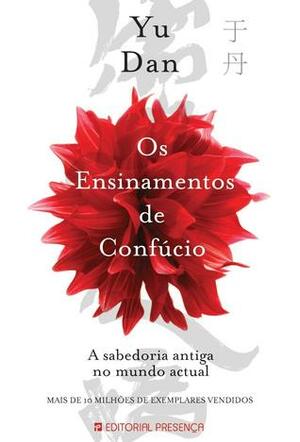 Os Ensinamentos de Confúcio by Yu Dan