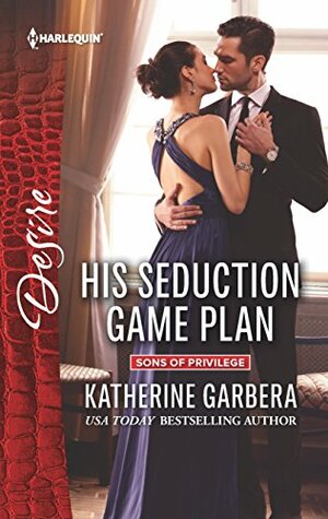 His Seduction Game Plan by Katherine Garbera