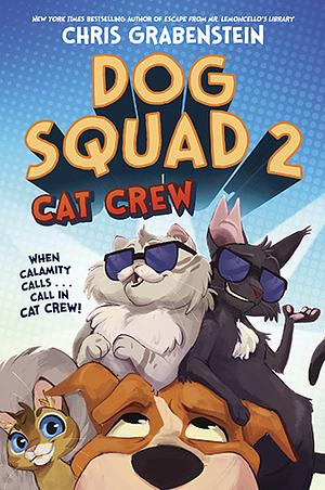 Cat Crew by Chris Grabenstein, Beth Hughes