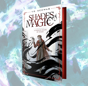 A Darker Shade of Magic by V.E. Schwab