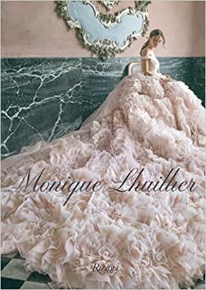 Monique Lhuillier: Dreaming of Fashion and Glamour by Monique Lhuillier, Reese Witherspoon
