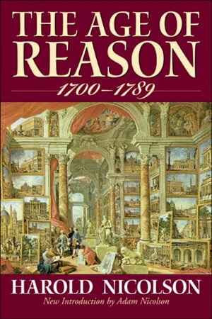 The Age of Reason: by Harold Nicolson