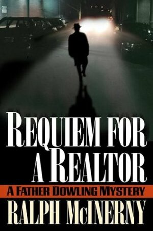 Requiem for a Realtor by Ralph McInerny