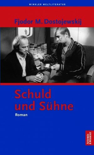 Schuld und Sühne. Roman in sechs Teilen mit einem Epilog. by Fyodor Dostoevsky