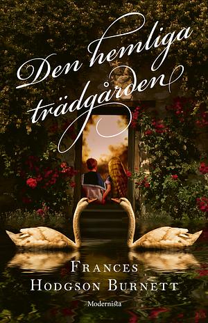 Den hemliga trädgården  by Frances Hodgson Burnett