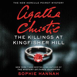 The Killings at Kingfisher Hill by Agatha Christie, Sophie Hannah