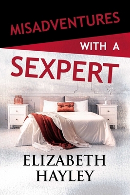 Misadventures with a Sexpert, Volume 29 by Elizabeth Hayley