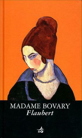 Madame Bovary by Gustave Flaubert