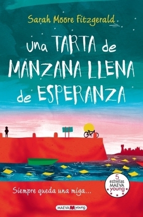 Una Tarta de Manzana Llena de Esperanza by Sarah Moore Fitzgerald