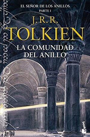 La comunidad del Anillo by J.R.R. Tolkien